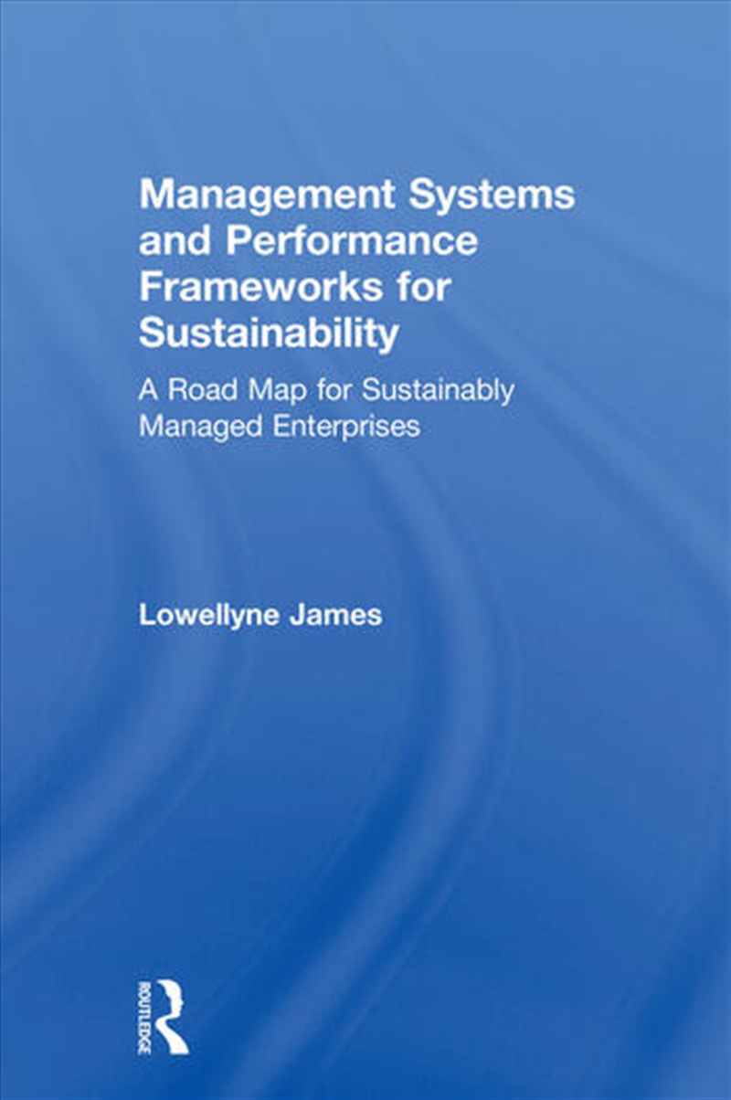 Management Systems and Performance Frameworks for Sustainability/Product Detail/Business Leadership & Management