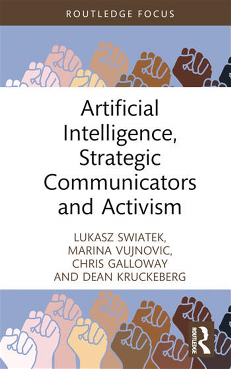 Artificial Intelligence, Strategic Communicators and Activism/Product Detail/Business Leadership & Management