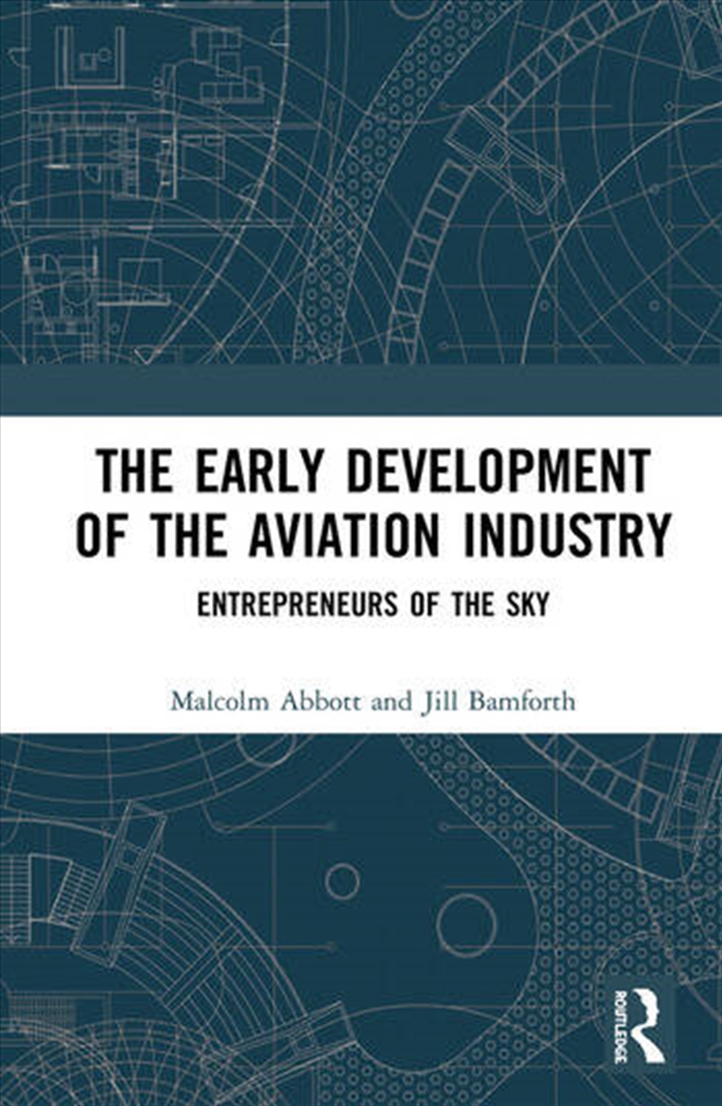 The Early Development of the Aviation Industry/Product Detail/Business Leadership & Management