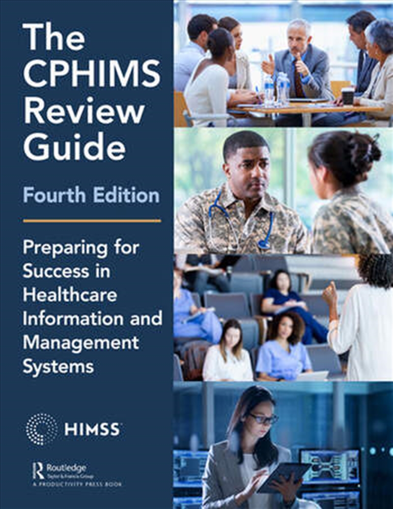 The CPHIMS Review Guide, 4th Edition/Product Detail/Business Leadership & Management