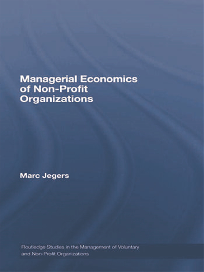 Managerial Economics of Non-Profit Organizations/Product Detail/Business Leadership & Management