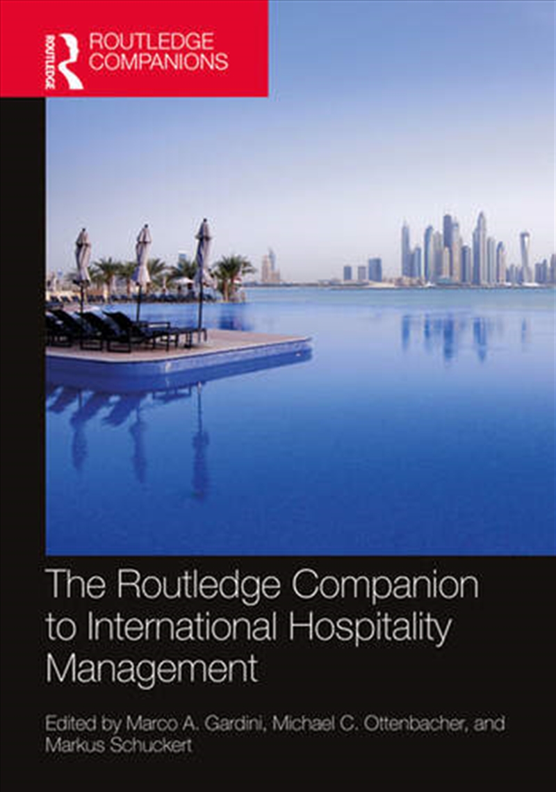 The Routledge Companion to International Hospitality Management/Product Detail/Business Leadership & Management