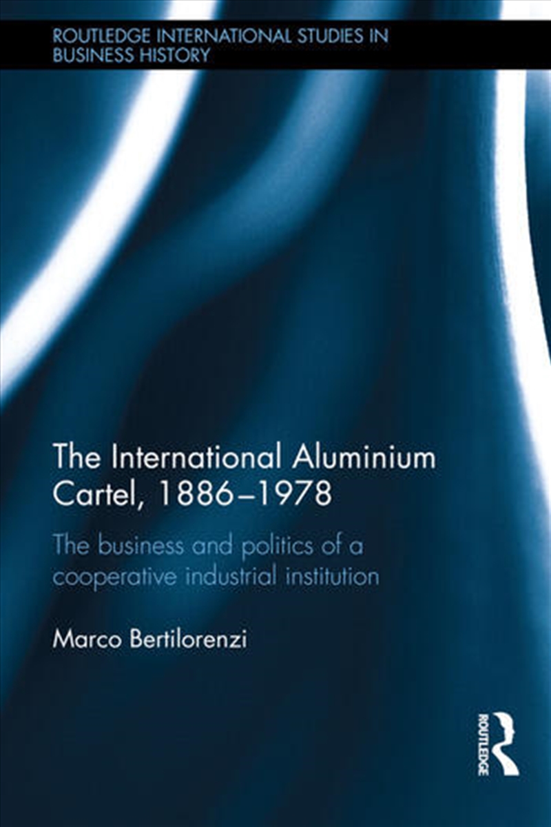 The International Aluminium Cartel/Product Detail/Business Leadership & Management