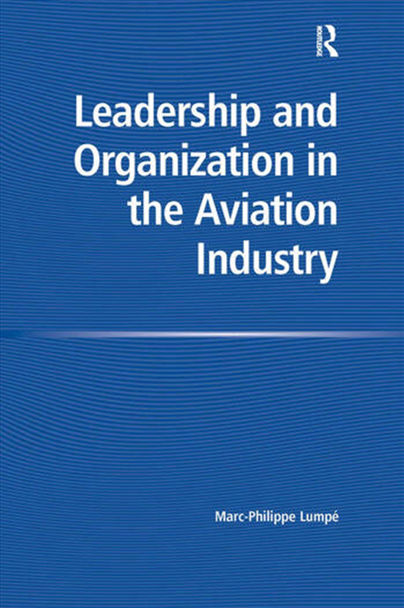 Leadership and Organization in the Aviation Industry/Product Detail/Business Leadership & Management