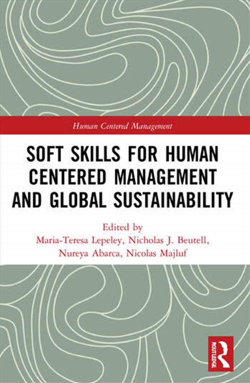 Soft Skills for Human Centered Management and Global Sustainability/Product Detail/Business Leadership & Management