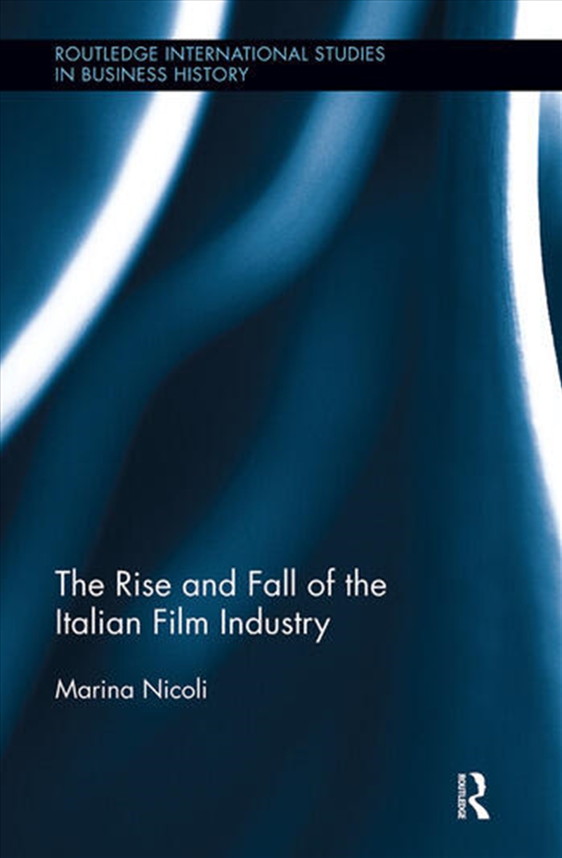 The Rise and Fall of the Italian Film Industry/Product Detail/Business Leadership & Management
