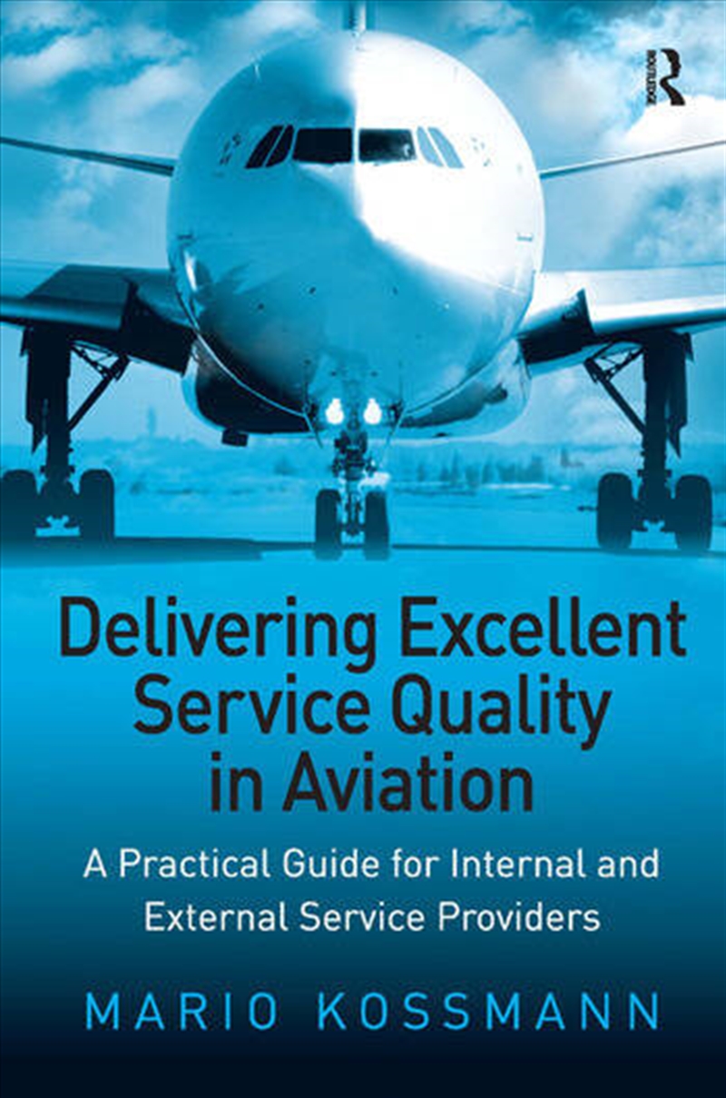 Delivering Excellent Service Quality in Aviation/Product Detail/Business Leadership & Management