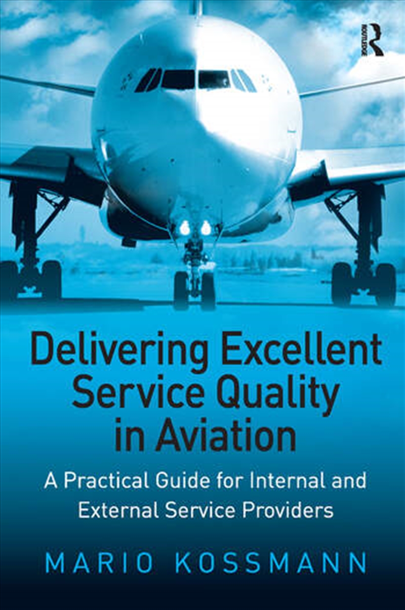 Delivering Excellent Service Quality in Aviation/Product Detail/Business Leadership & Management