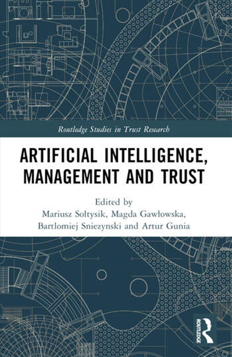 Artificial Intelligence, Management and Trust/Product Detail/Business Leadership & Management