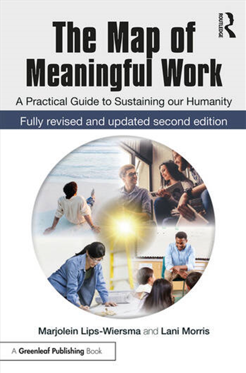 The Map of Meaningful Work (2e)/Product Detail/Business Leadership & Management