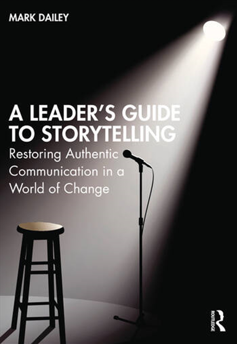 A Leader’s Guide to Storytelling/Product Detail/Business Leadership & Management