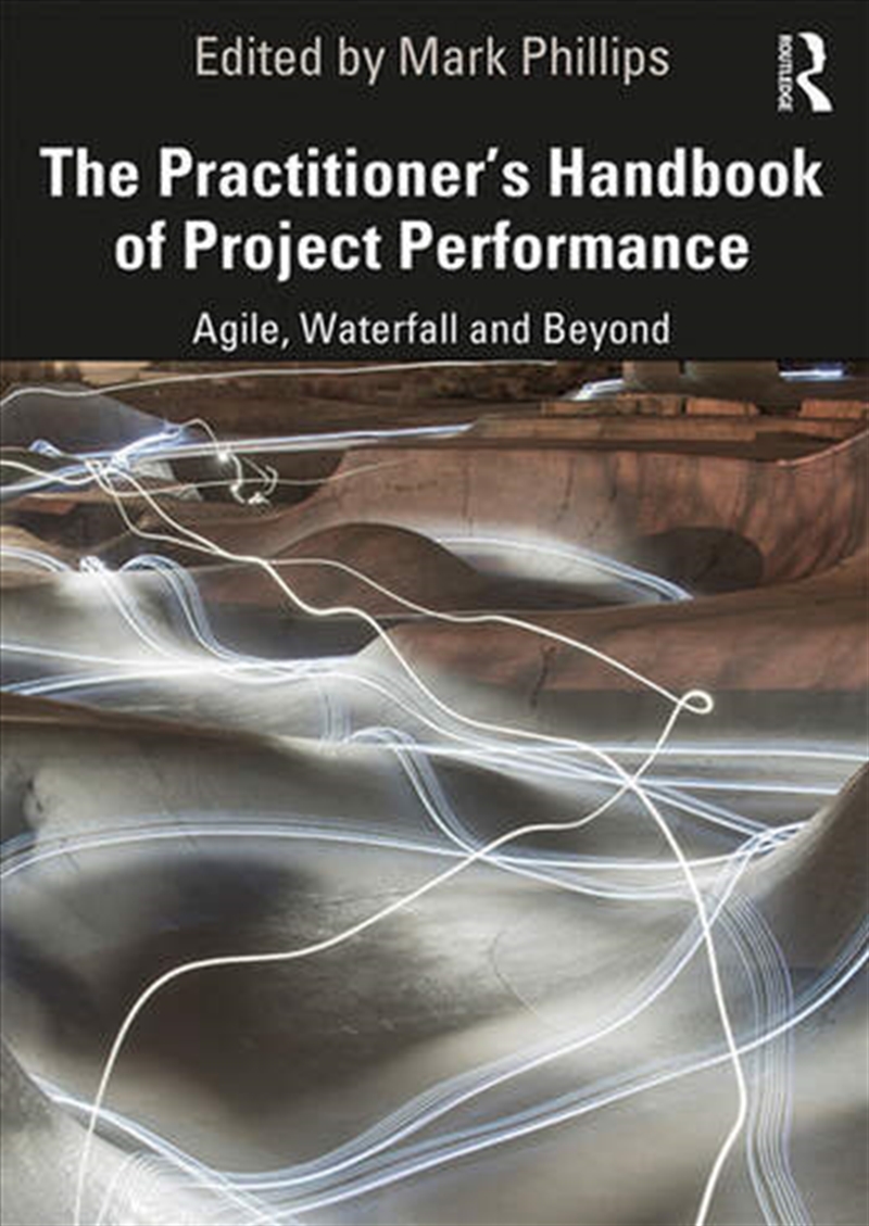 The Practitioner's Handbook of Project Performance/Product Detail/Business Leadership & Management