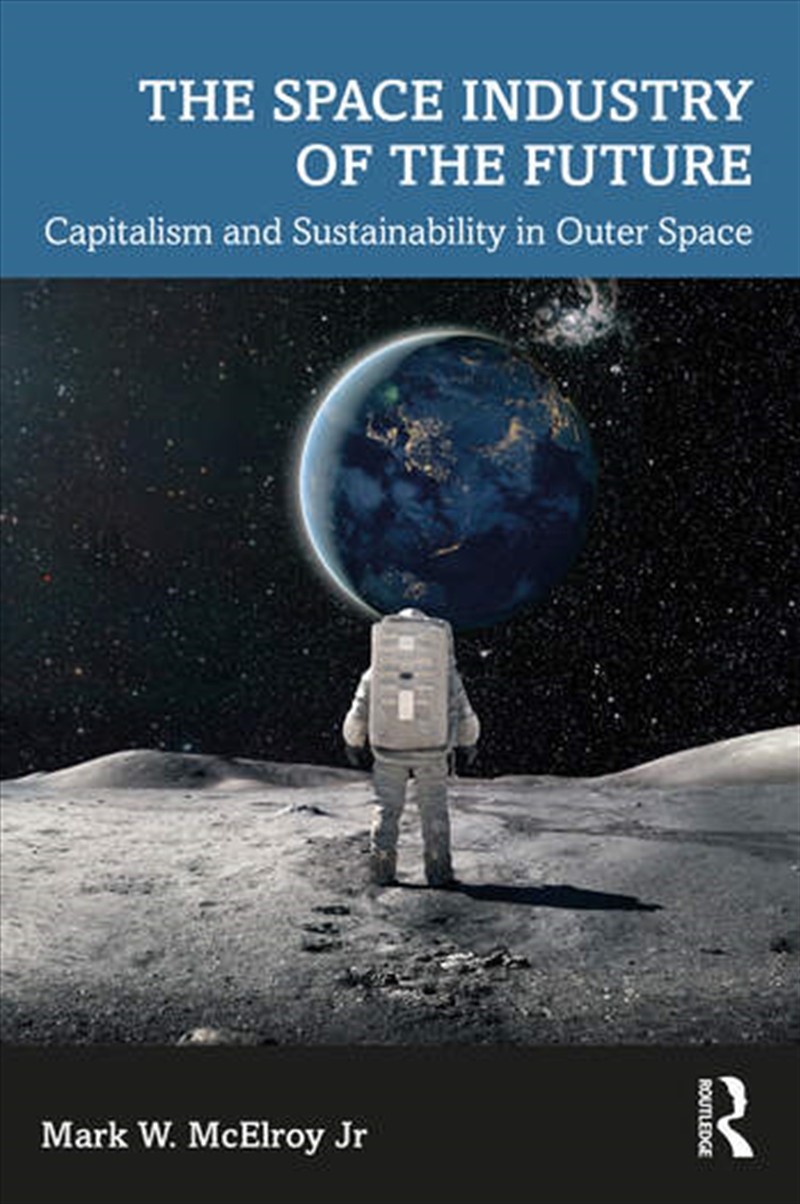 The Space Industry of the Future/Product Detail/Business Leadership & Management