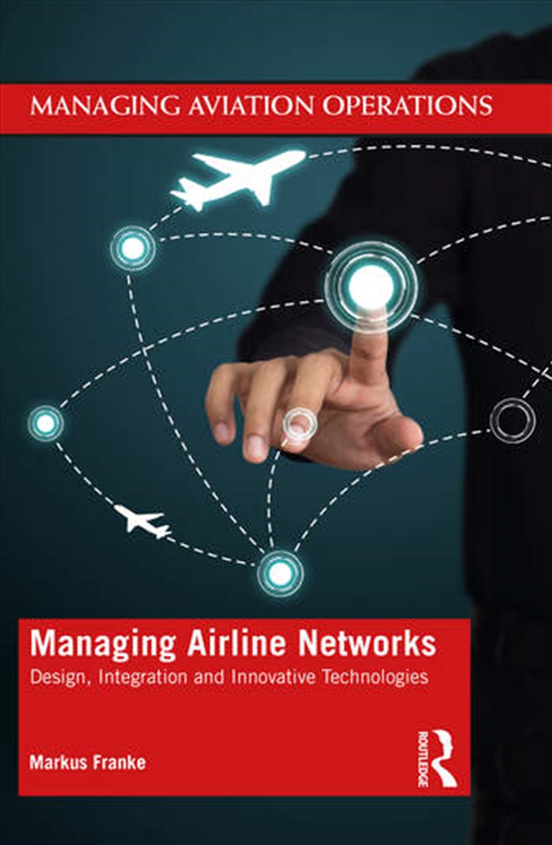 Managing Airline Networks/Product Detail/Business Leadership & Management