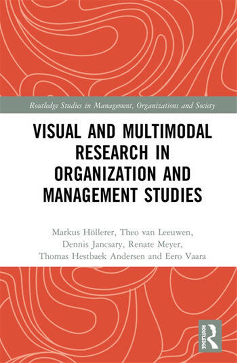 Visual and Multimodal Research in Organization and Management Studies/Product Detail/Business Leadership & Management