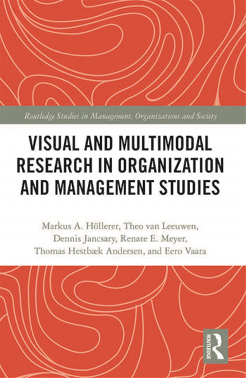 Visual and Multimodal Research in Organization and Management Studies/Product Detail/Business Leadership & Management