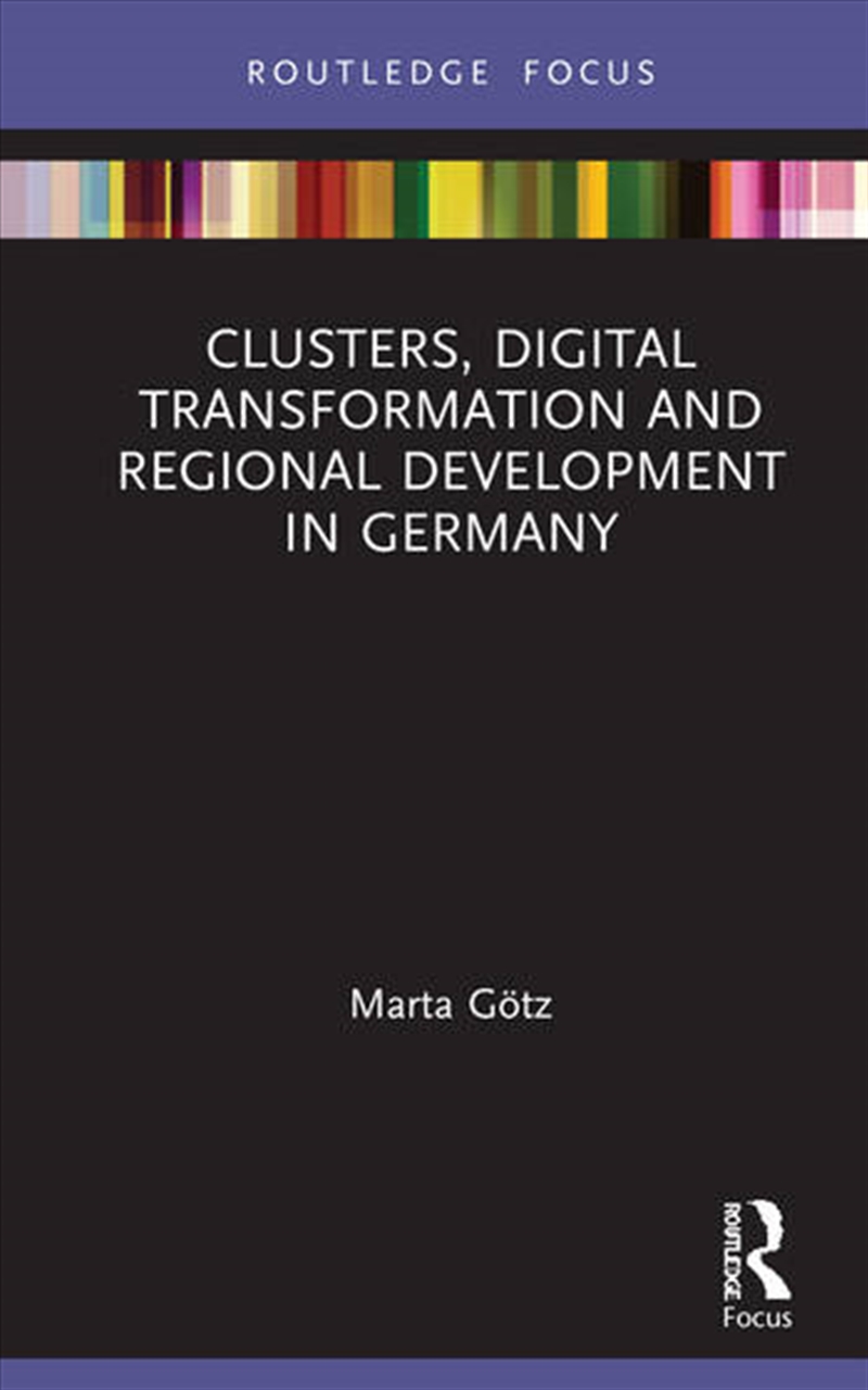 Clusters, Digital Transformation and Regional Development in Germany/Product Detail/Business Leadership & Management