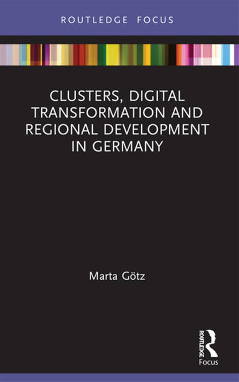 Clusters, Digital Transformation and Regional Development in Germany/Product Detail/Business Leadership & Management