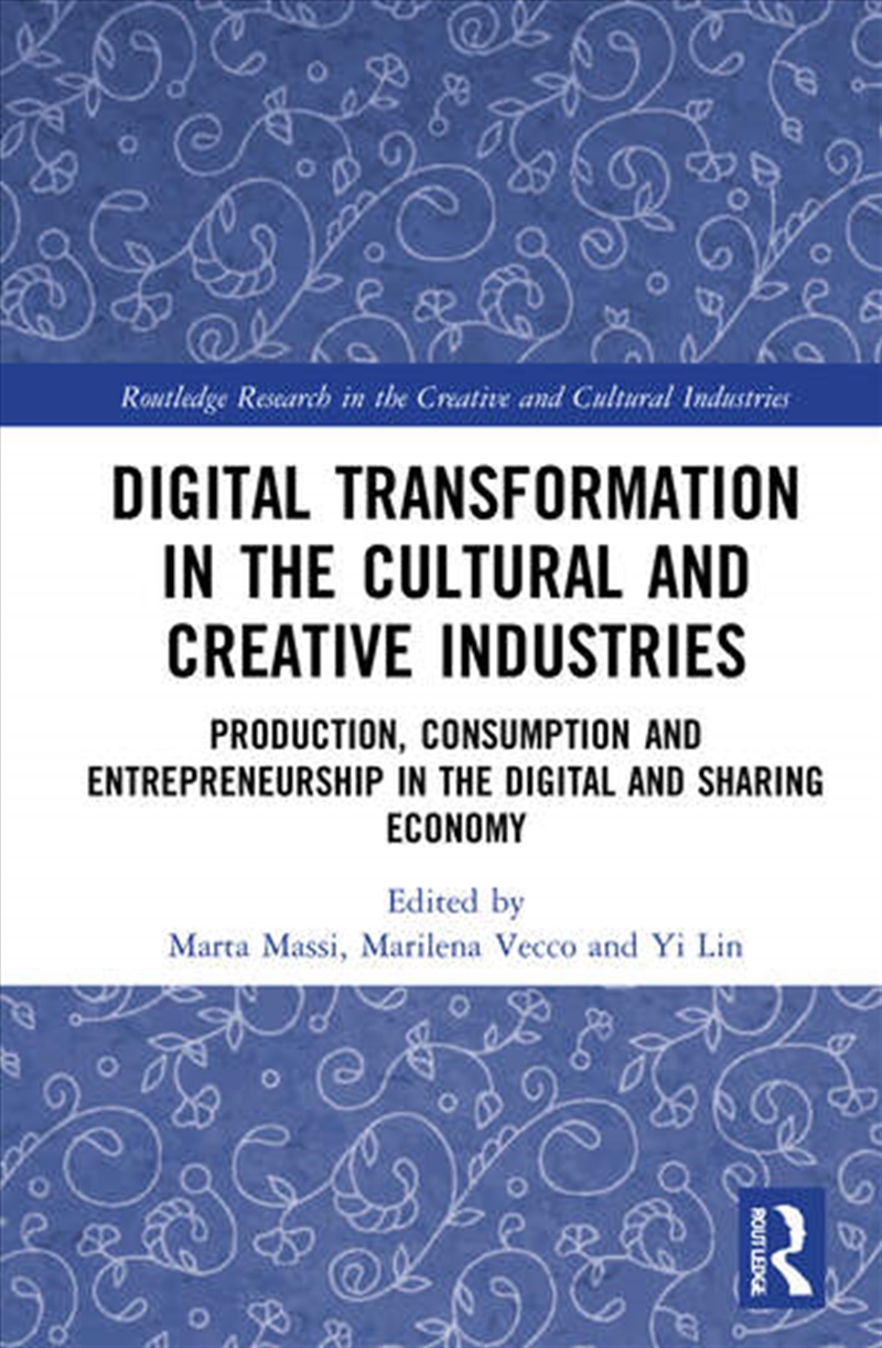 Digital Transformation in the Cultural and Creative Industries/Product Detail/Business Leadership & Management
