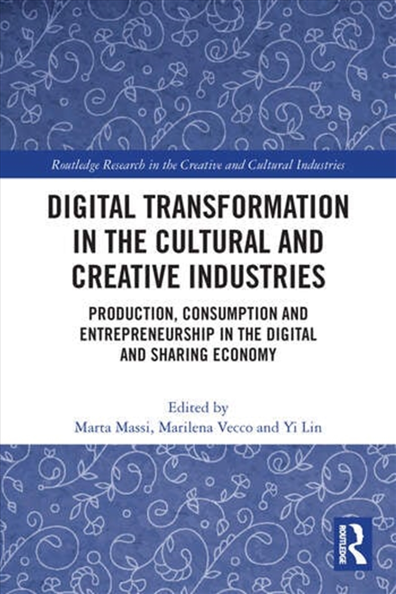 Digital Transformation in the Cultural and Creative Industries/Product Detail/Business Leadership & Management