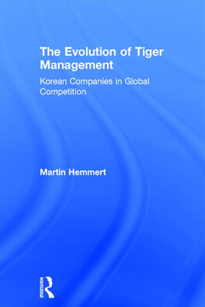 The Evolution of Tiger Management/Product Detail/Business Leadership & Management