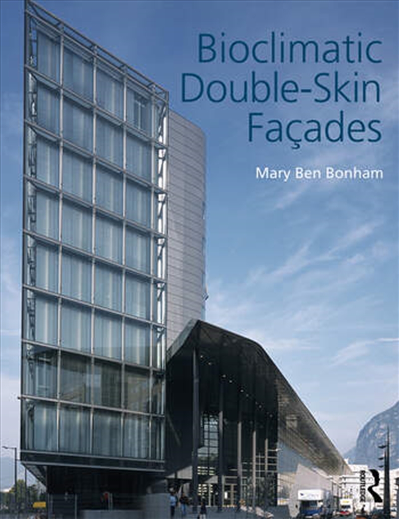 Bioclimatic Double-Skin Façades/Product Detail/Architecture