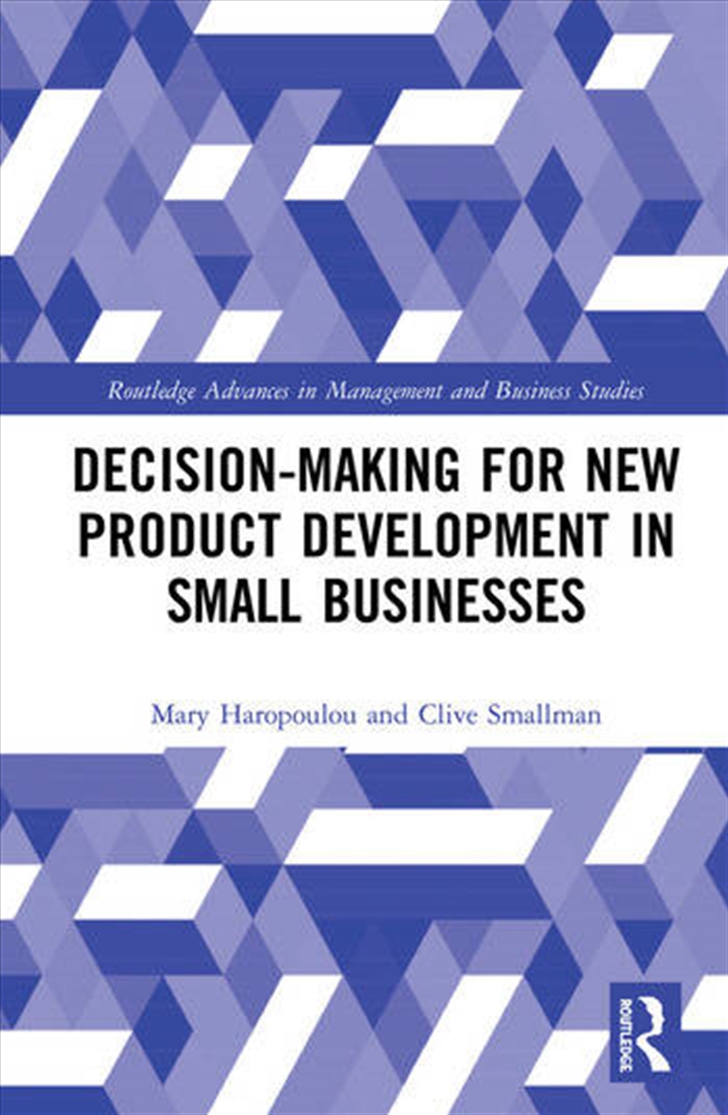 Decision-making for New Product Development in Small Businesses/Product Detail/Business Leadership & Management