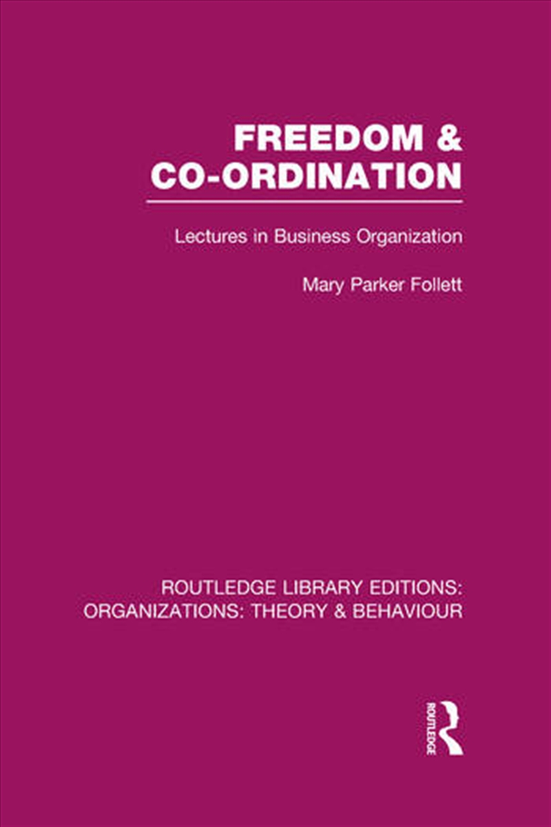 Freedom and Co-ordination (RLE: Organizations)/Product Detail/Business Leadership & Management
