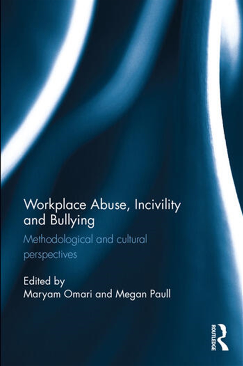 Workplace Abuse, Incivility and Bullying/Product Detail/Business Leadership & Management