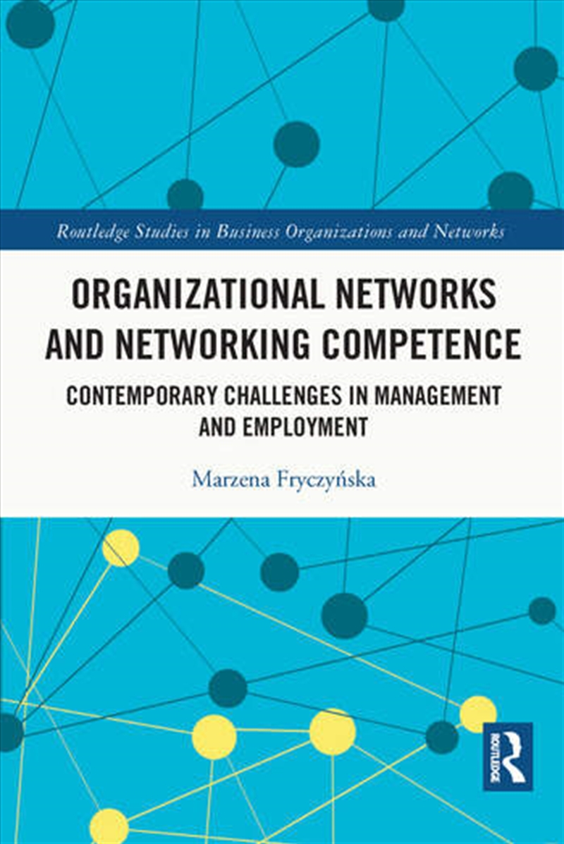 Organizational Networks and Networking Competence/Product Detail/Business Leadership & Management