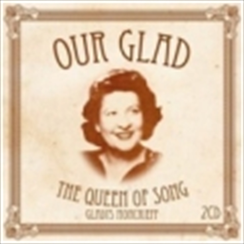 Our Glad: Queen Of Song/Product Detail/Easy Listening