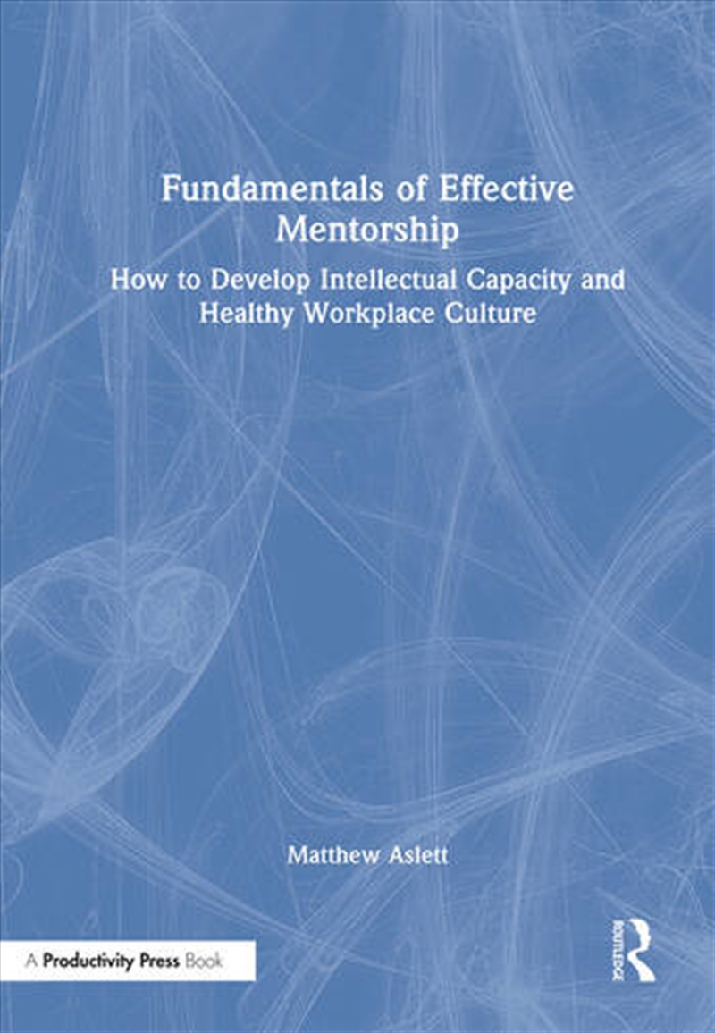 Fundamentals of Effective Mentorship/Product Detail/Business Leadership & Management