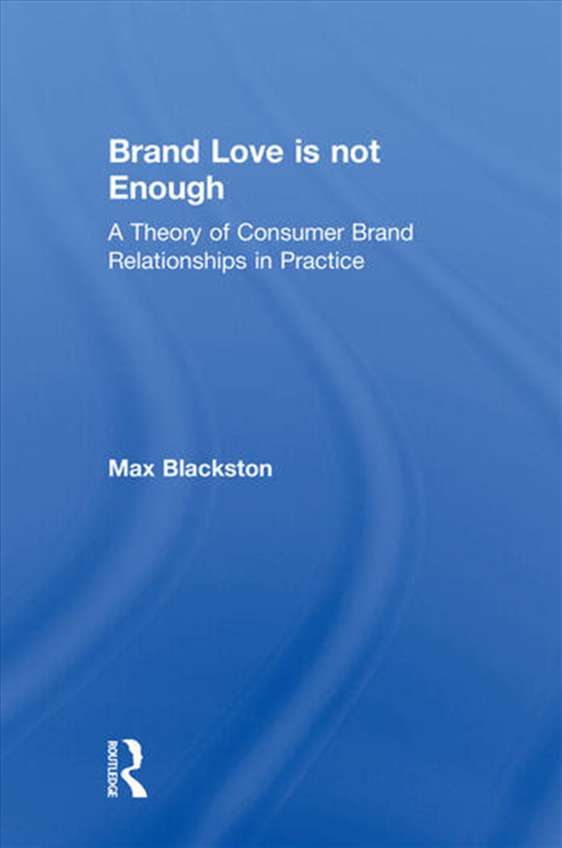 Brand Love is not Enough/Product Detail/Business Leadership & Management