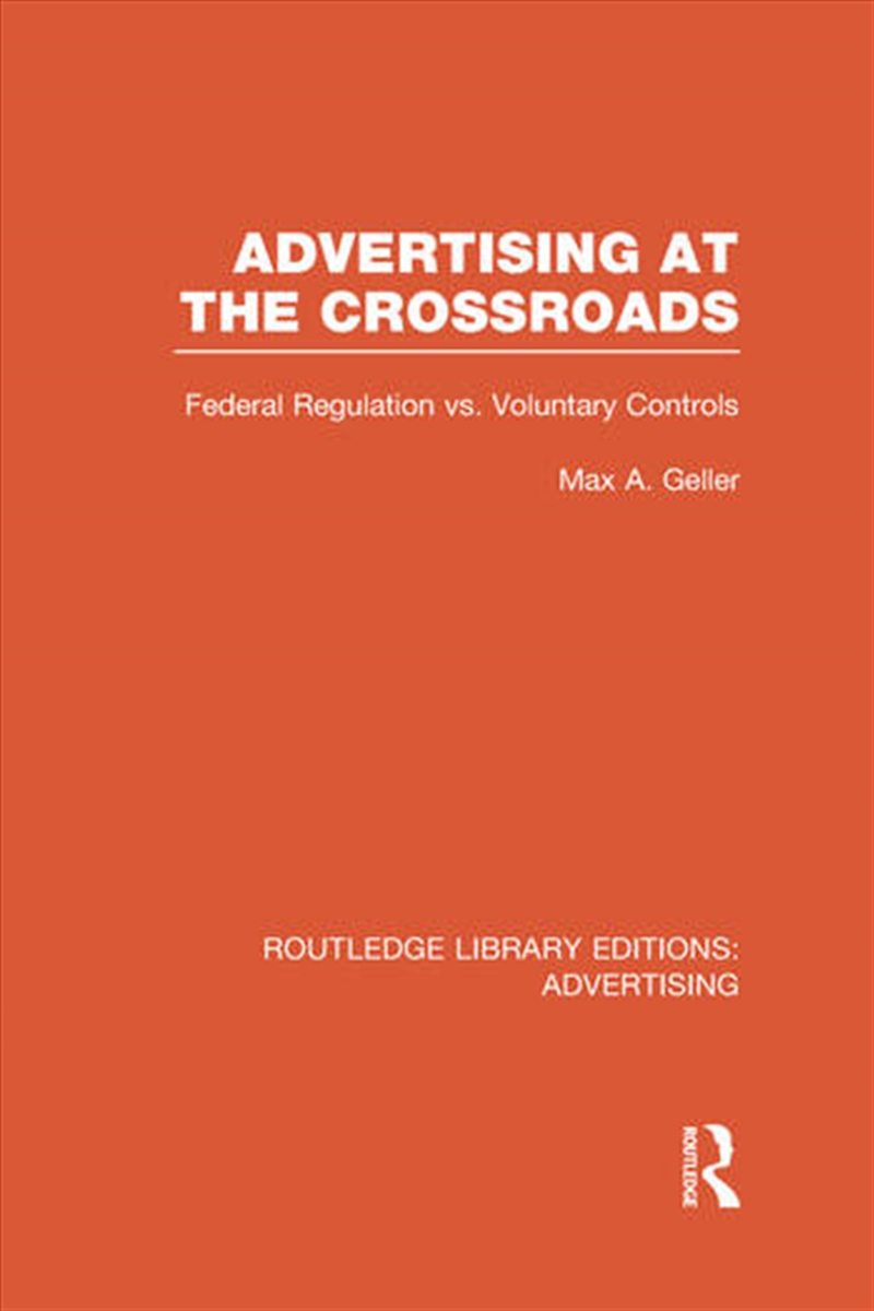 Advertising at the Crossroads (RLE Advertising)/Product Detail/Business Leadership & Management