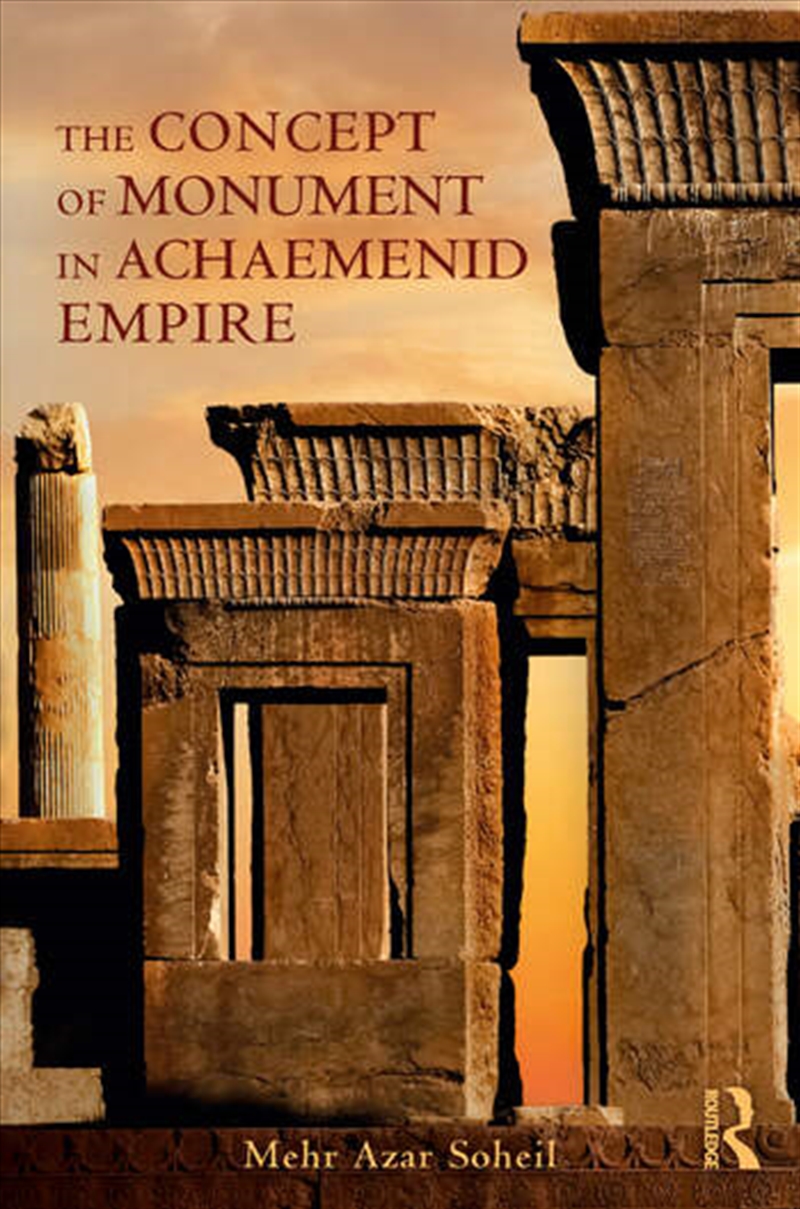 The Concept of Monument in Achaemenid Empire/Product Detail/Architecture
