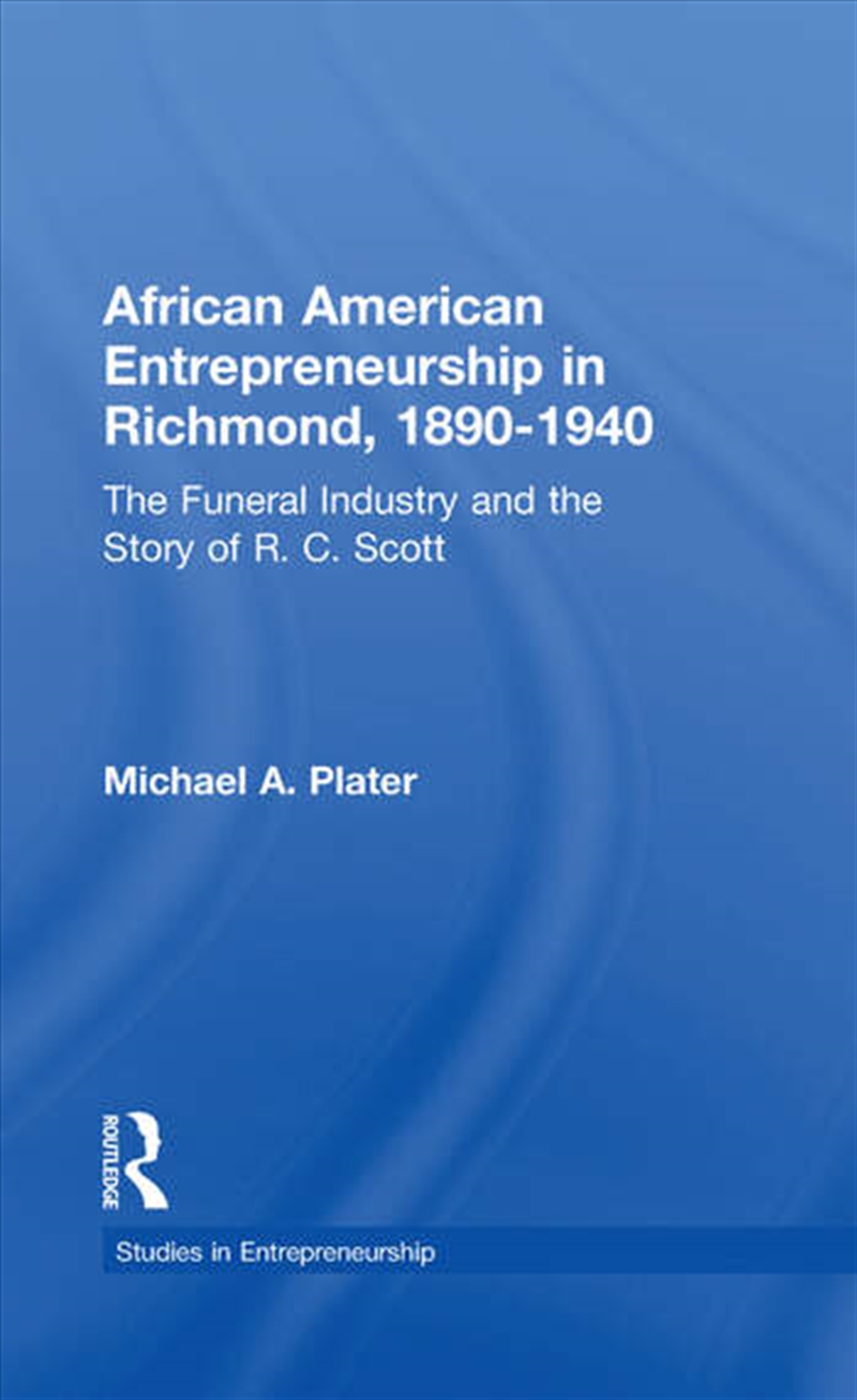 African American Entrepreneurship in Richmond, 1890-1940/Product Detail/Business Leadership & Management