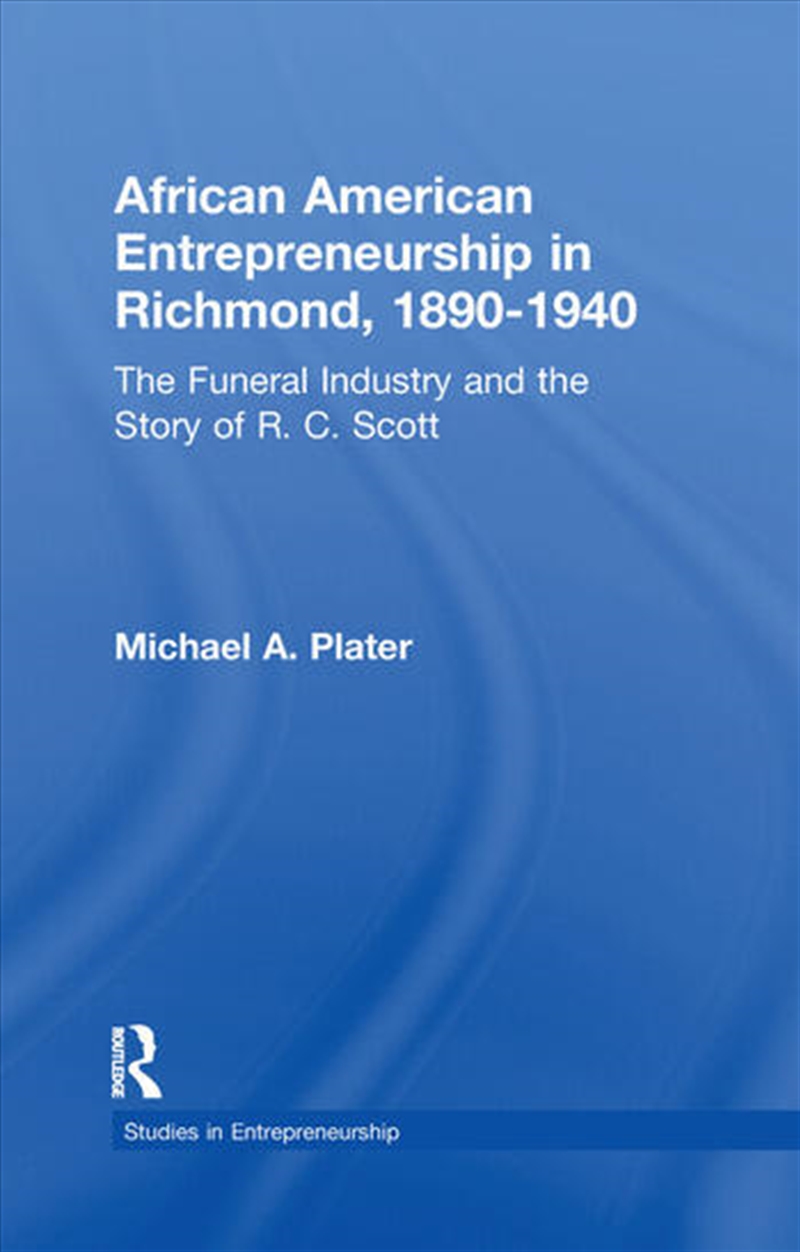 African American Entrepreneurship in Richmond, 1890-1940/Product Detail/Business Leadership & Management