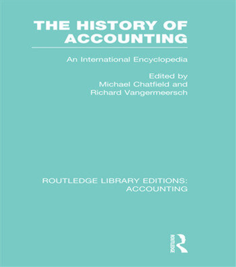 The History of Accounting (RLE Accounting)/Product Detail/Business Leadership & Management