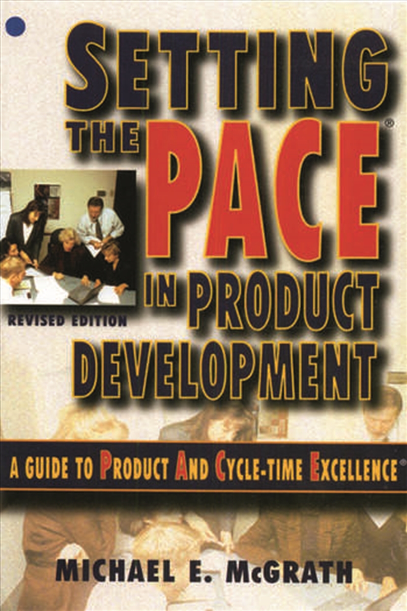 Setting the PACE in Product Development/Product Detail/Business Leadership & Management