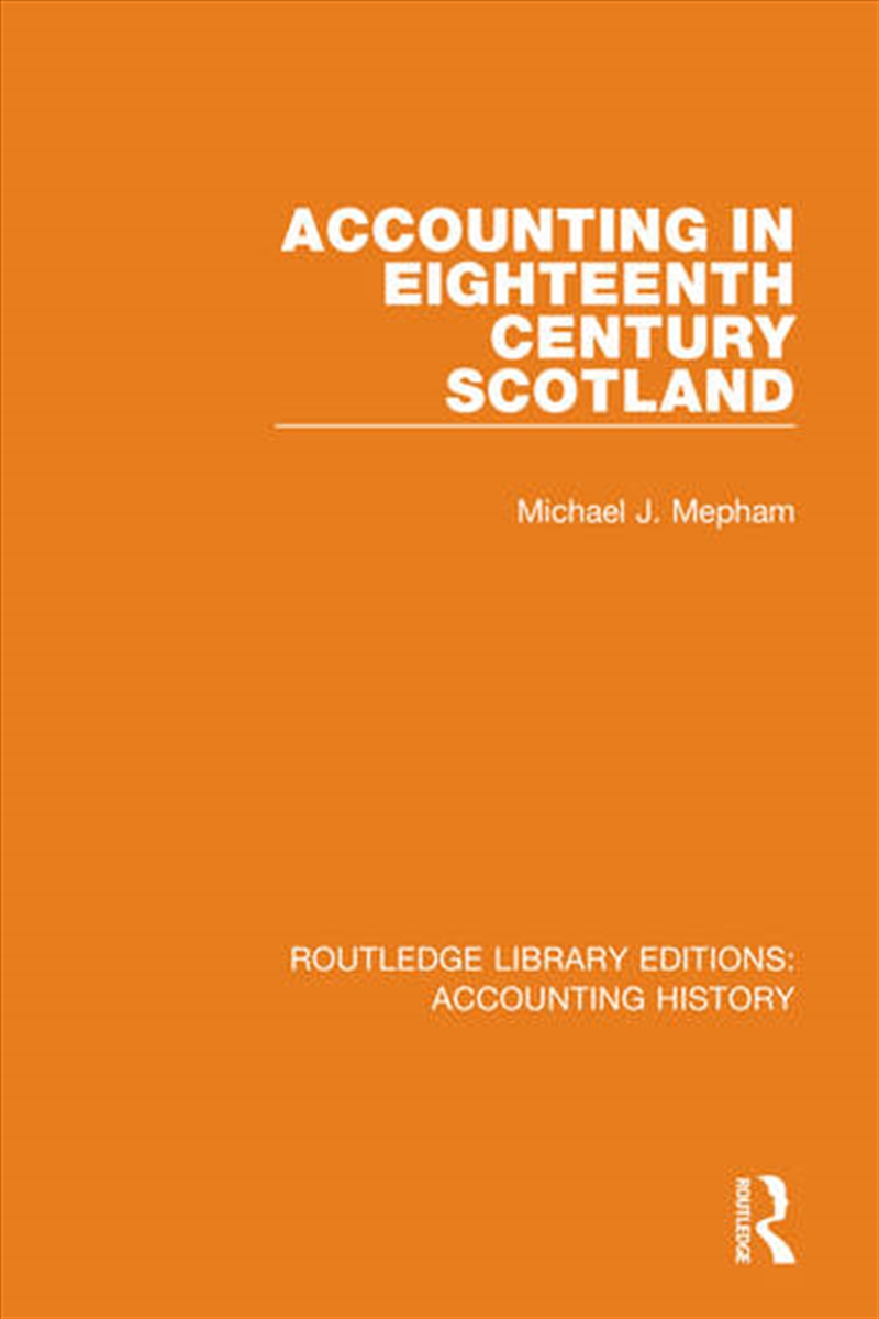 Accounting in Eighteenth Century Scotland/Product Detail/Business Leadership & Management