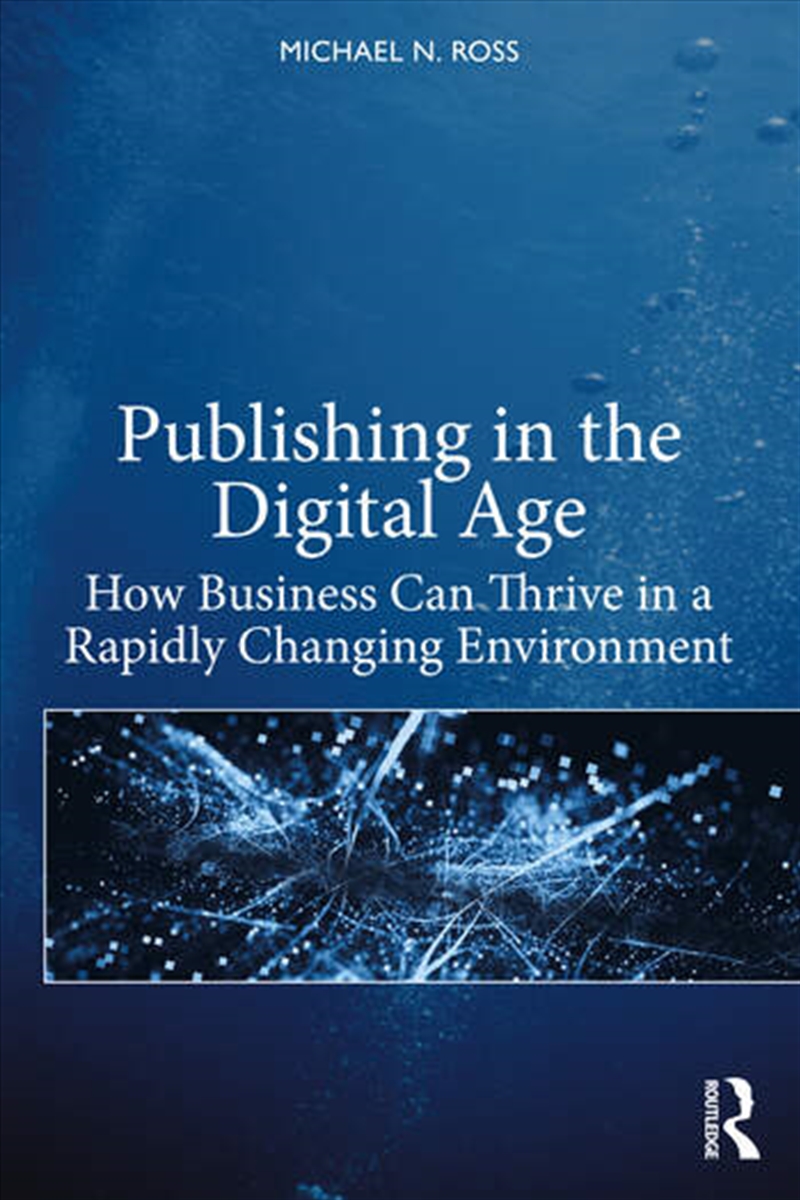 Publishing in the Digital Age/Product Detail/Business Leadership & Management