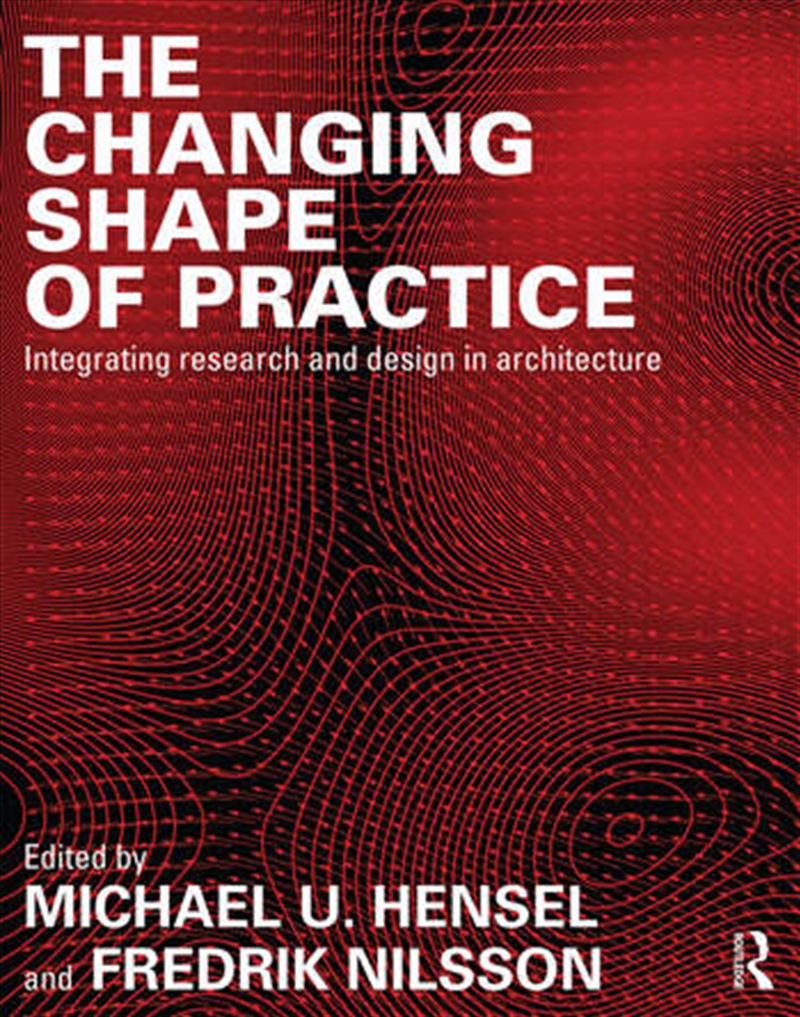The Changing Shape of Practice/Product Detail/Architecture