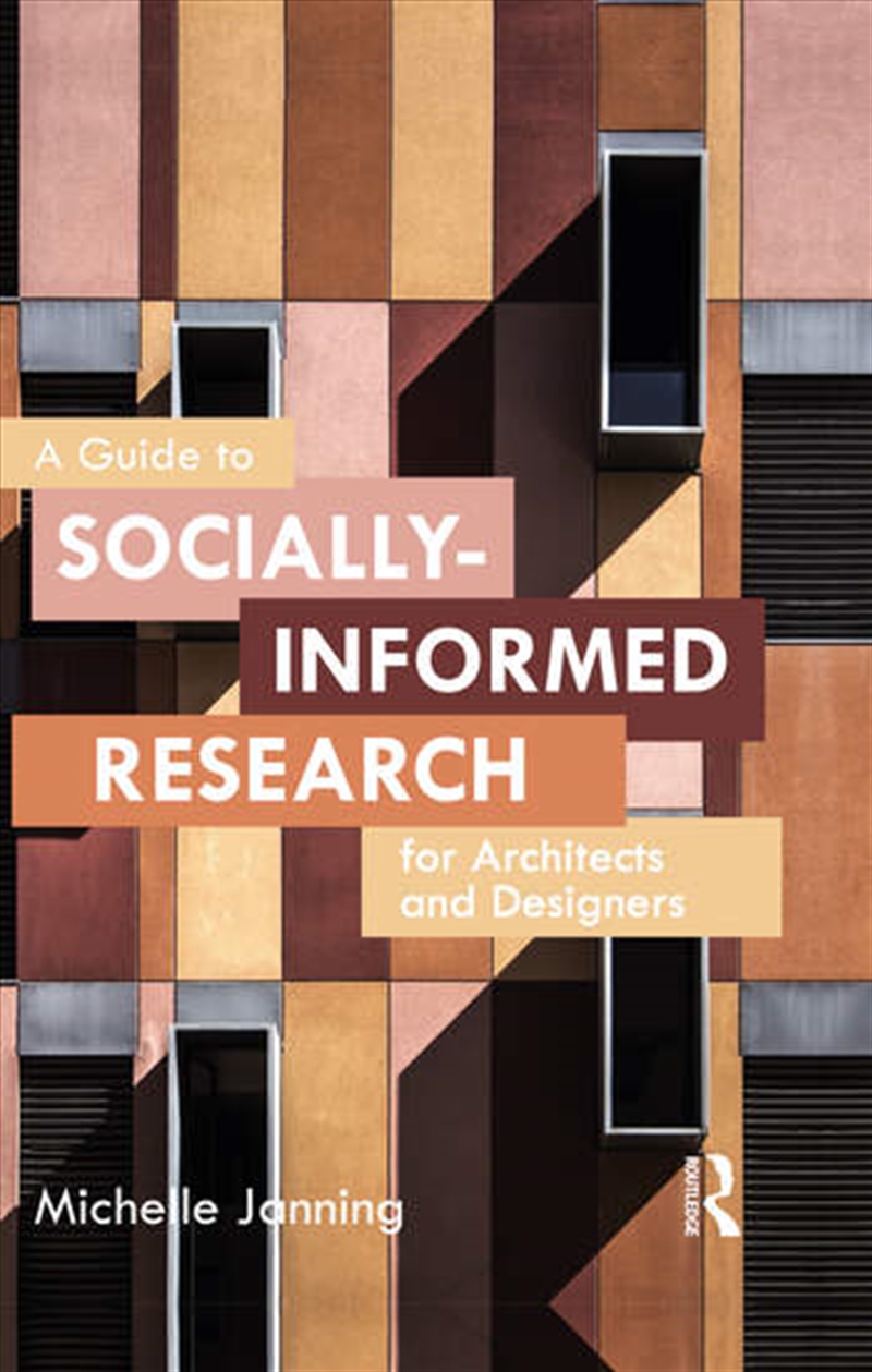 A Guide to Socially-Informed Research for Architects and Designers/Product Detail/Architecture
