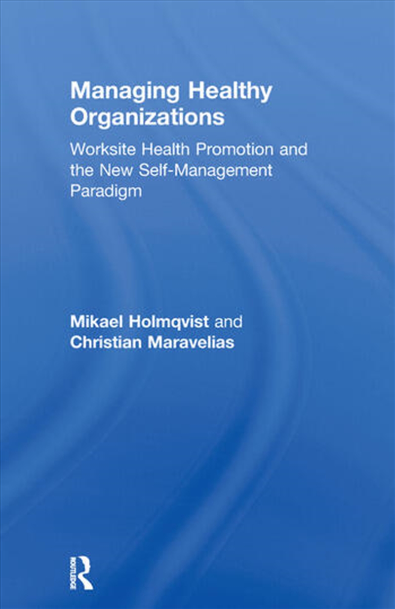 Managing Healthy Organizations/Product Detail/Business Leadership & Management
