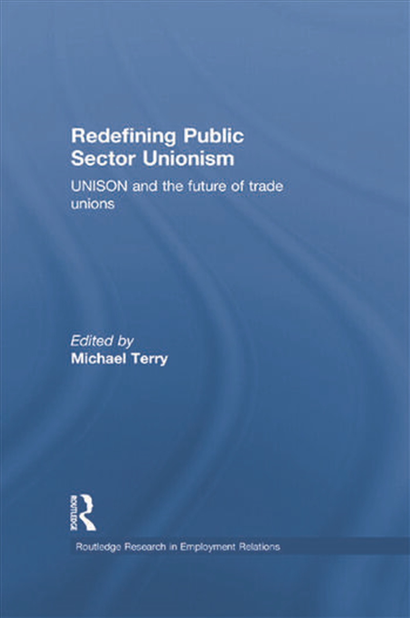 Redefining Public Sector Unionism/Product Detail/Business Leadership & Management