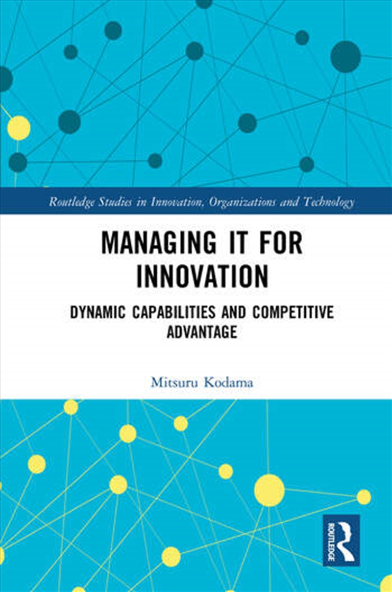 Managing IT for Innovation/Product Detail/Business Leadership & Management