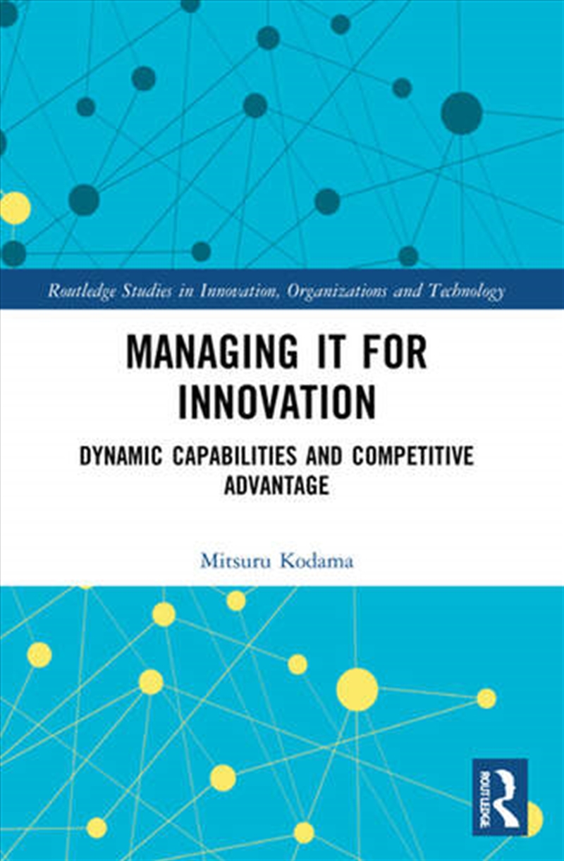 Managing IT for Innovation/Product Detail/Business Leadership & Management
