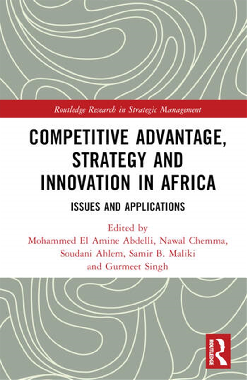 Competitive Advantage, Strategy and Innovation in Africa/Product Detail/Business Leadership & Management