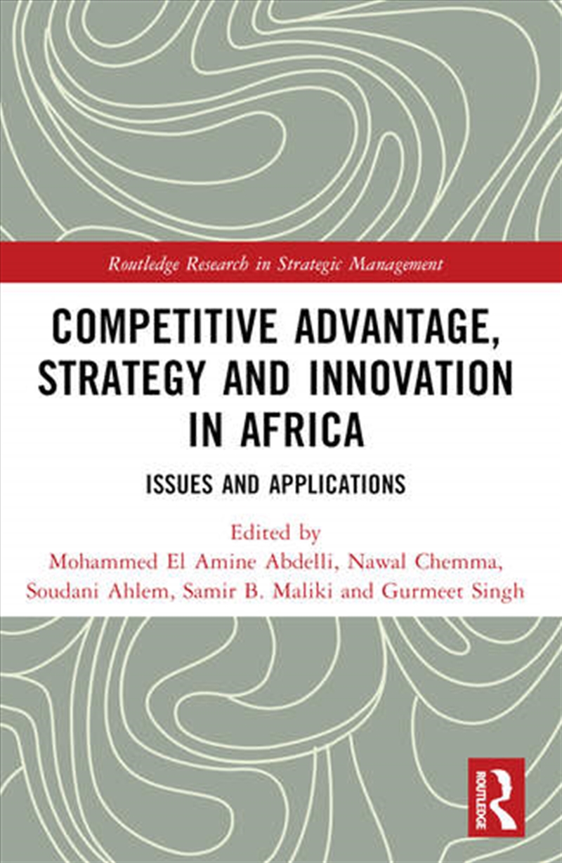Competitive Advantage, Strategy and Innovation in Africa/Product Detail/Business Leadership & Management
