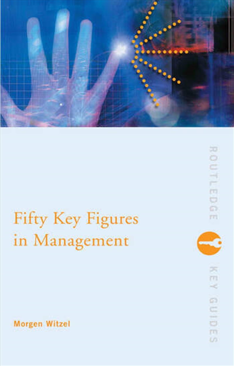 Fifty Key Figures in Management/Product Detail/Business Leadership & Management